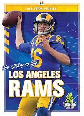 Die Geschichte der Los Angeles Rams - The Story of the Los Angeles Rams