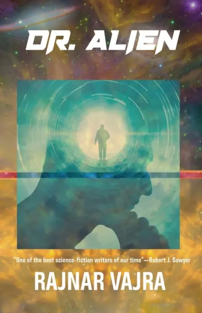 Doktor Alien: Drei Erzählungen von Rajnar Vajra - Doctor Alien: Three Tales by Rajnar Vajra
