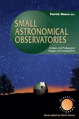 Kleine astronomische Observatorien - Small Astronomical Observatories