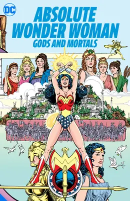 Absolute Wonder Woman: Götter und Sterbliche - Absolute Wonder Woman: Gods and Mortals