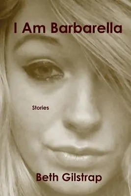 Ich bin Barbarella - I Am Barbarella