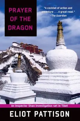 Das Gebet des Drachen: Eine Inspektor Shan-Ermittlung in Tibet - Prayer of the Dragon: An Inspector Shan Investigation Set in Tibet