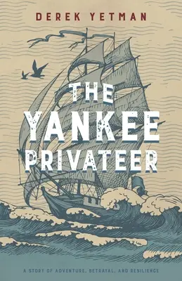 Der Yankee-Freibeuter - The Yankee Privateer