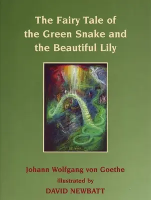 Das Märchen von der grünen Schlange und der schönen Lilie - The Fairy Tale of the Green Snake and the Beautiful Lily
