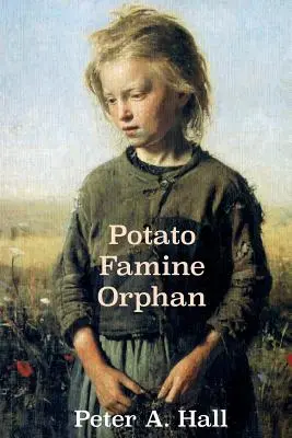Kartoffel Hungersnot Waise - Potato Famine Orphan