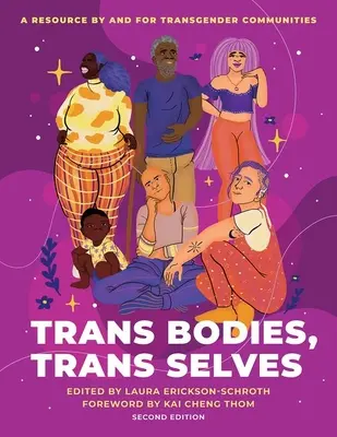 Trans-Körper, Trans-Selbst: Eine Ressource von und für Transgender-Gemeinschaften - Trans Bodies, Trans Selves: A Resource by and for Transgender Communities
