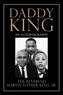 Daddy King: Eine Autobiographie - Daddy King: An Autobiography