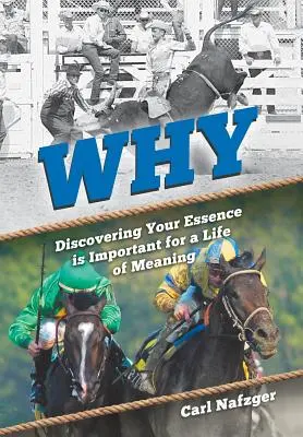 Warum: Die Entdeckung des eigenen Wesens für ein sinnvolles Leben wichtig ist - Why: Discovering Your Essence Is Important for a Life of Meaning