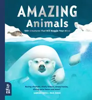 Erstaunliche Tiere - 100+ Kreaturen, die Ihren Verstand verblüffen werden - Amazing Animals - 100+ Creatures That Will Boggle Your Mind