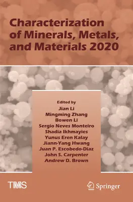 Charakterisierung von Mineralien, Metallen und Materialien 2020 - Characterization of Minerals, Metals, and Materials 2020