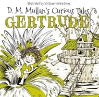 Gertrude (D.M. Mullan's Curious Tales)