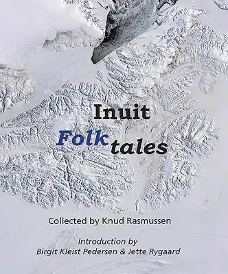 Inuit-Volksmärchen - Inuit Folk-Tales