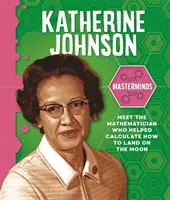 Vordenker: Katherine Johnson - Masterminds: Katherine Johnson
