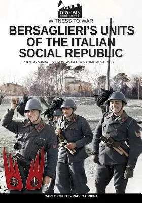Die Bersaglieri-Einheiten der italienischen Sozialrepublik - Bersaglieri's units of the Italian social republic