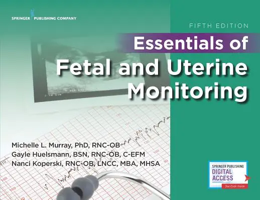 Grundlagen der Fetal- und Gebärmutterüberwachung, Fünfte Auflage - Essentials of Fetal and Uterine Monitoring, Fifth Edition