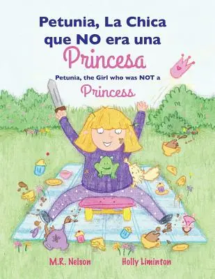 Petunia, La Chica que NO era una Princesa / Petunia, das Mädchen, das keine Prinzessin war (Xist Bilingual Spanish English) - Petunia, La Chica que NO era una Princesa / Petunia, the Girl who was NOT a Princess (Xist Bilingual Spanish English)