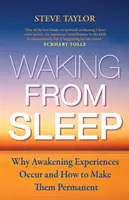 Aufwachen aus dem Schlaf - Warum es Erwachenserfahrungen gibt und wie man sie dauerhaft machen kann - Waking from Sleep - Why Awakening Experiences Occur and How to Make them Permanent