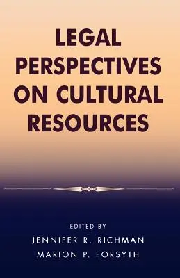Rechtliche Perspektiven für kulturelle Ressourcen - Legal Perspectives on Cultural Resources