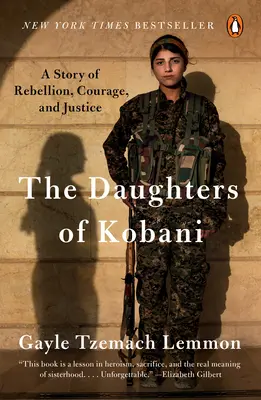 Die Töchter von Kobani: Eine Geschichte von Rebellion, Mut und Gerechtigkeit - The Daughters of Kobani: A Story of Rebellion, Courage, and Justice