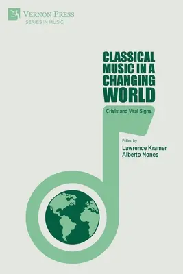 Klassische Musik in einer sich wandelnden Welt: Krise und Lebenszeichen - Classical Music in a Changing World: Crisis and Vital Signs