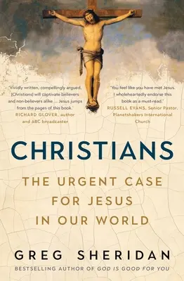 Christen: Der dringende Fall für Jesus in unserer Welt - Christians: The Urgent Case for Jesus in Our World