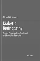 Diabetische Retinopathie: Aktuelle pharmakologische Behandlung und neue Strategien - Diabetic Retinopathy: Current Pharmacologic Treatment and Emerging Strategies