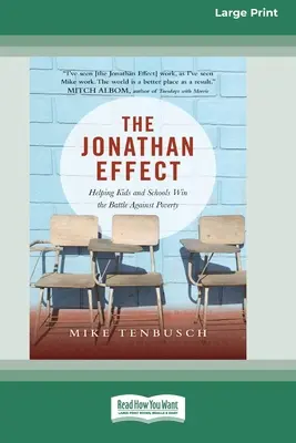 Der Jonathan-Effekt: Kindern und Schulen helfen, den Kampf gegen die Armut zu gewinnen [Standard Large Print 16 Pt Edition] - The Jonathan Effect: Helping Kids and Schools Win the Battle Against Poverty [Standard Large Print 16 Pt Edition]