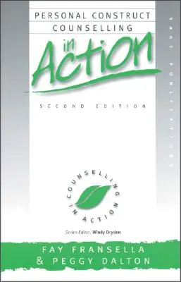 Personal Construct Counselling in Aktion - Personal Construct Counselling in Action