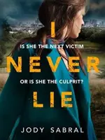 I Never Lie - Ein fesselnder psychologischer Thriller, der Sie nicht mehr loslässt - I Never Lie - A compelling psychological thriller that will keep you on the edge of your seat