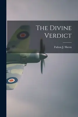 Das göttliche Urteil (Sheen Fulton J. (Fulton John) 1895-) - The Divine Verdict (Sheen Fulton J. (Fulton John) 1895-)