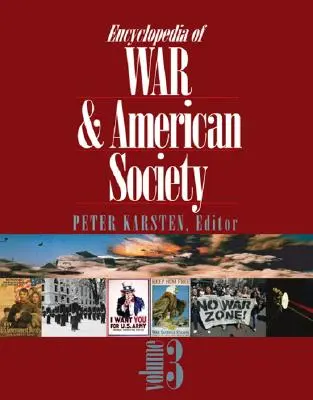 Enzyklopädie des Krieges und der amerikanischen Gesellschaft - Encyclopedia of War and American Society