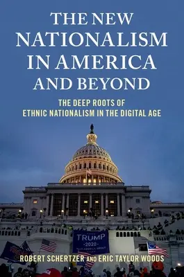 Der neue Nationalismus in Amerika und darüber hinaus: Die tiefen Wurzeln des ethnischen Nationalismus im digitalen Zeitalter - The New Nationalism in America and Beyond: The Deep Roots of Ethnic Nationalism in the Digital Age