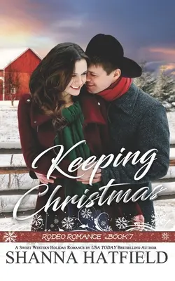 Keeping Christmas: Sweet Western Romance