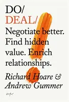 Do Deal - Besser verhandeln. Verborgene Werte erschließen. Beziehungen bereichern. - Do Deal - Negotiate better. Tap hidden value. Enrich relationships.