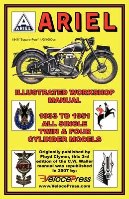 Ariel Motorcycles Werkstatt-Handbuch 1933-1951 - Ariel Motorcycles Workshop Manual 1933-1951