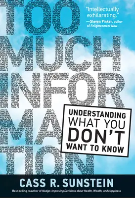 Zu viele Informationen: Verstehen, was Sie nicht wissen wollen - Too Much Information: Understanding What You Don't Want to Know