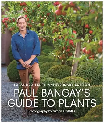 Paul Bangay's Führer zu Pflanzen - Paul Bangay's Guide to Plants
