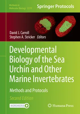 Entwicklungsbiologie des Seeigels und anderer wirbelloser Meerestiere: Methoden und Protokolle - Developmental Biology of the Sea Urchin and Other Marine Invertebrates: Methods and Protocols