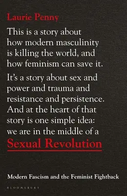 Sexuelle Revolution: Moderner Faschismus und der Kampf der Feministinnen - Sexual Revolution: Modern Fascism and the Feminist Fightback