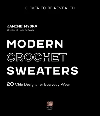 Moderne Häkelpullover: 20 schicke Designs für jeden Tag - Modern Crochet Sweaters: 20 Chic Designs for Everyday Wear