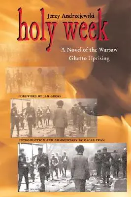 Die Karwoche: Ein Roman über den Aufstand im Warschauer Ghetto - Holy Week: A Novel of the Warsaw Ghetto Uprising