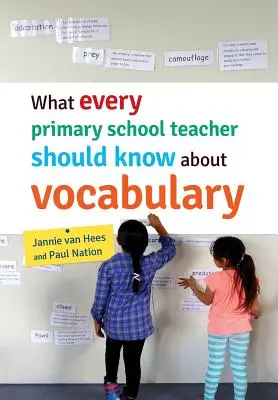 Was jeder Grundschullehrer über Vokabeln wissen sollte - What every primary school teacher should know about vocabulary