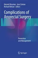 Komplikationen der anorektalen Chirurgie: Prävention und Management - Complications of Anorectal Surgery: Prevention and Management