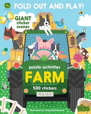 John Deere Kinderbauernhof: 500 Aufkleber und Puzzle-Aktivitäten: Ausklappen und spielen! - John Deere Kids Farm: 500 Stickers and Puzzle Activities: Fold Out and Play!