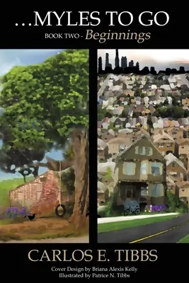 Myles to Go - Buch Zwei: Anfänge - Myles to Go - Book Two: Beginnings
