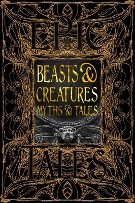 Tiere und Kreaturen - Mythen und Märchen: Epische Erzählungen - Beasts & Creatures Myths & Tales: Epic Tales