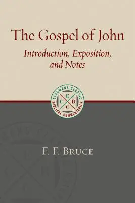 Das Johannesevangelium: Einführung, Auslegung und Anmerkungen - The Gospel of John: Introduction, Exposition, and Notes