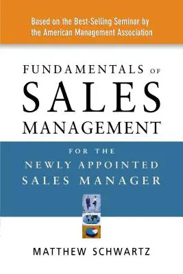 Grundlagen des Vertriebsmanagements für den neu ernannten Vertriebsleiter - Fundamentals of Sales Management for the Newly Appointed Sales Manager