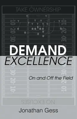 Verlangen Sie Exzellenz: Auf und neben dem Spielfeld - Demand Excellence: On and Off the Field