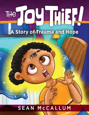 Der Freude-Dieb: Eine Geschichte von Trauma und Hoffnung - The Joy Thief: A Story of Trauma and Hope